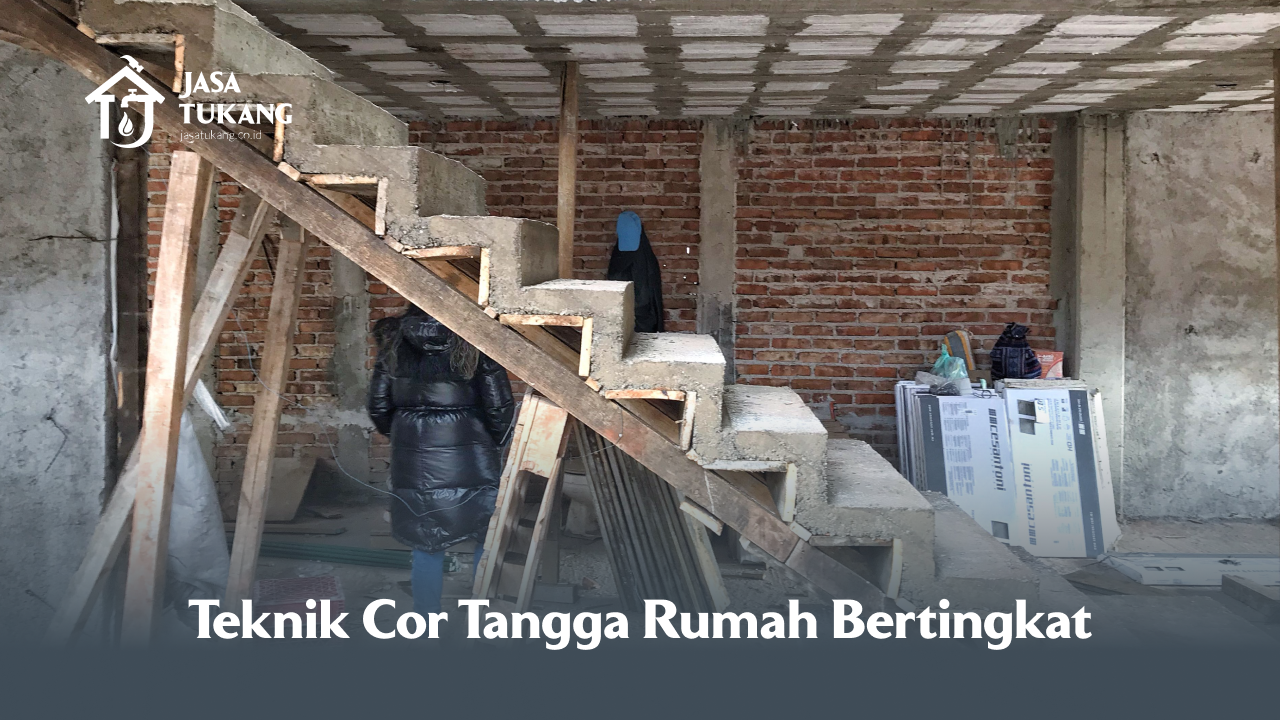 Teknik Cor Tangga Rumah Bertingkat