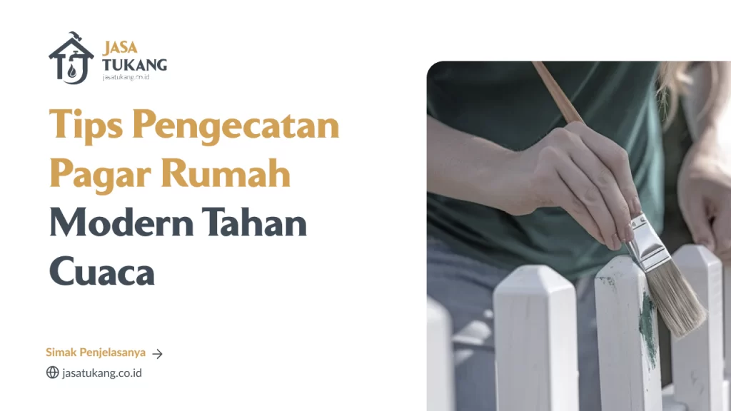 Tips Pengecatan Pagar Rumah Modern Tahan Cuaca