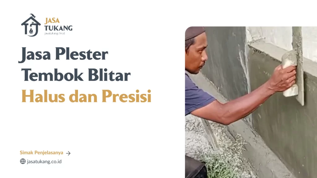 Jasa Plester Tembok Blitar Halus dan Presisi
