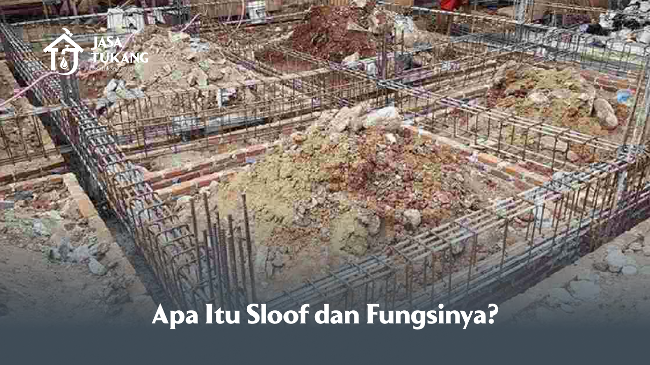 Apa Itu Sloof dan Fungsinya