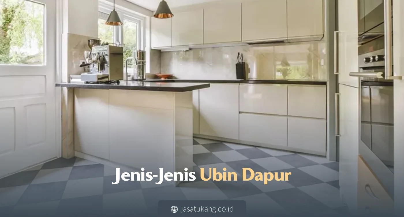 Jenis-Jenis Ubin Dapur