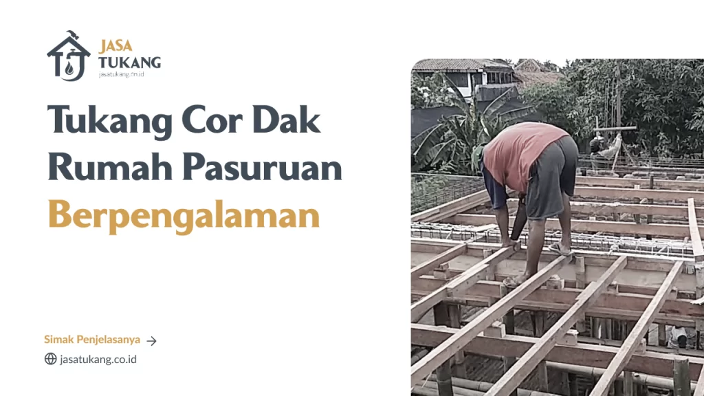 Tukang Cor Dak Rumah Pasuruan Berpengalaman