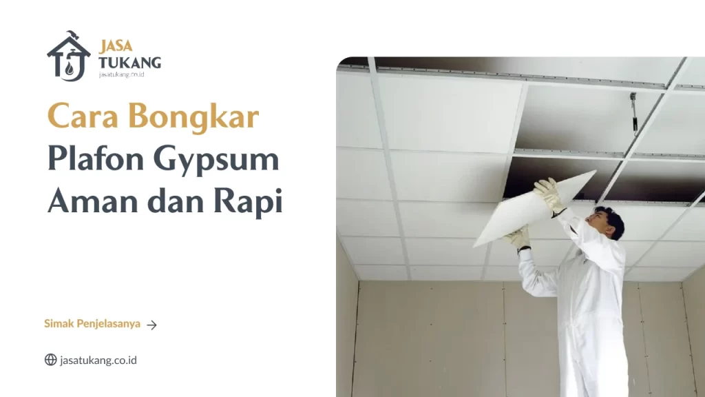 cara bongkar plafon gypsum aman