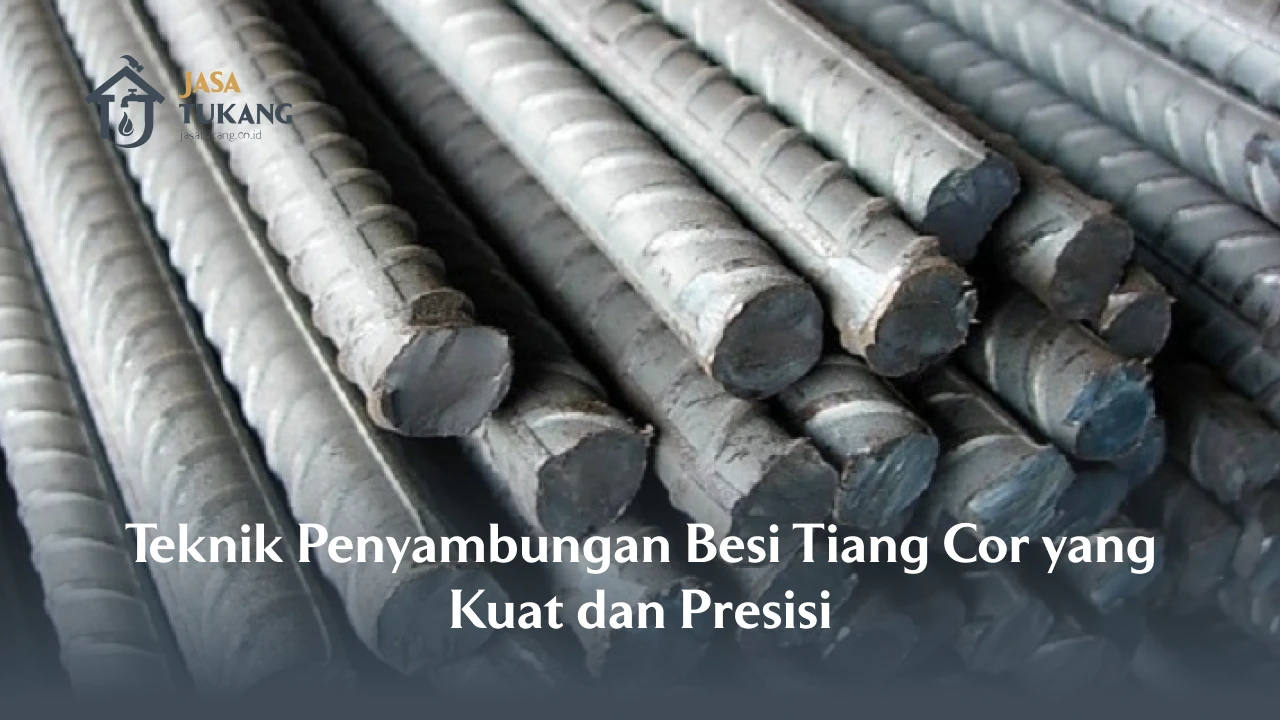 Teknik Penyambungan Besi Tiang Cor yang Kuat dan Presisi