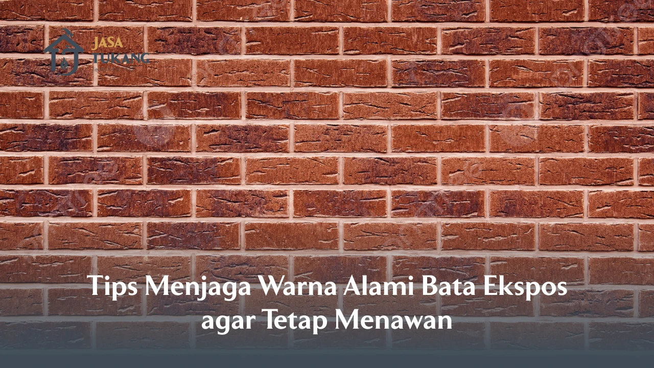 Tips Menjaga Warna Alami Bata Ekspos agar Tetap Menawan