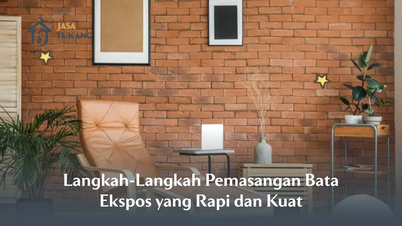 Langkah-Langkah Pemasangan Bata Ekspos yang Rapi dan Kuat