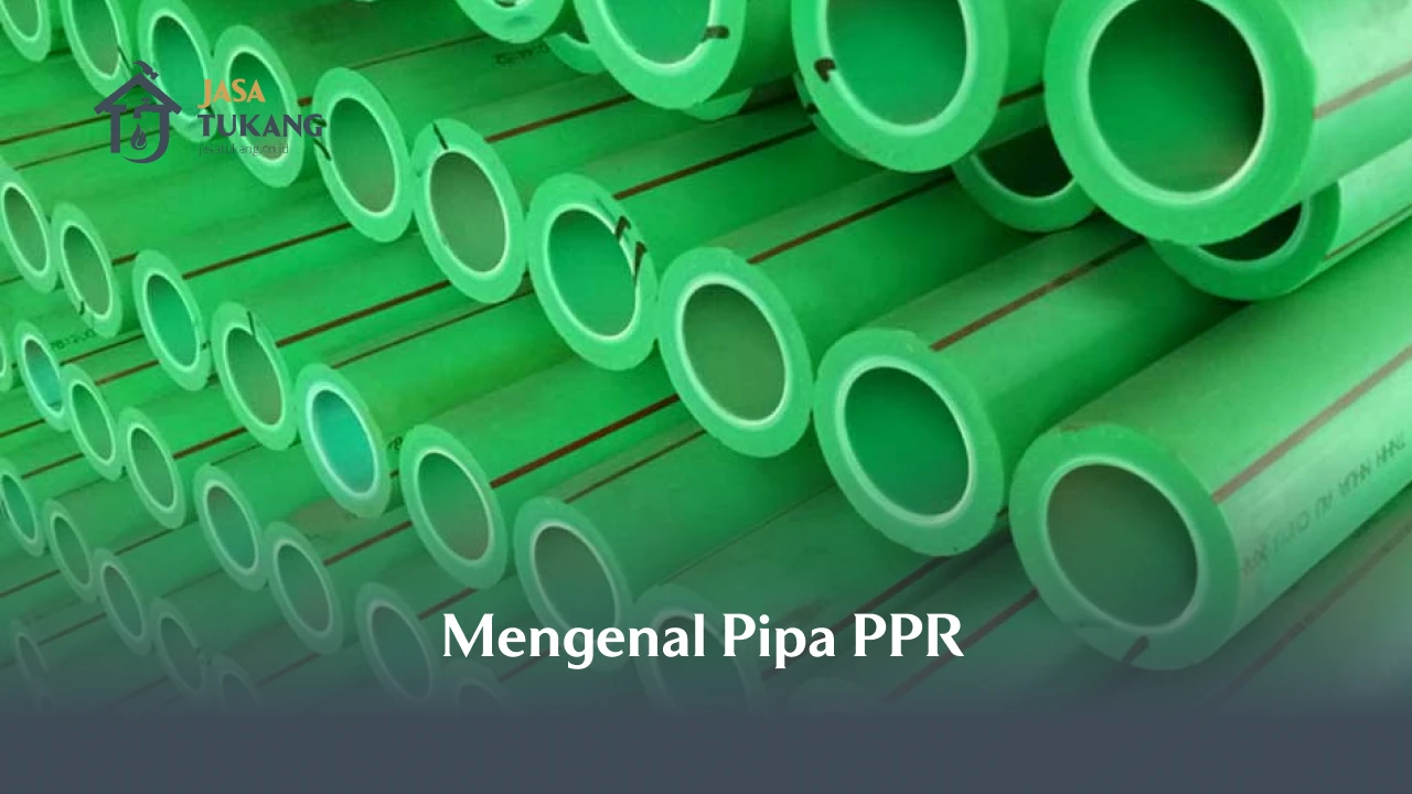 Mengenal Pipa PPR