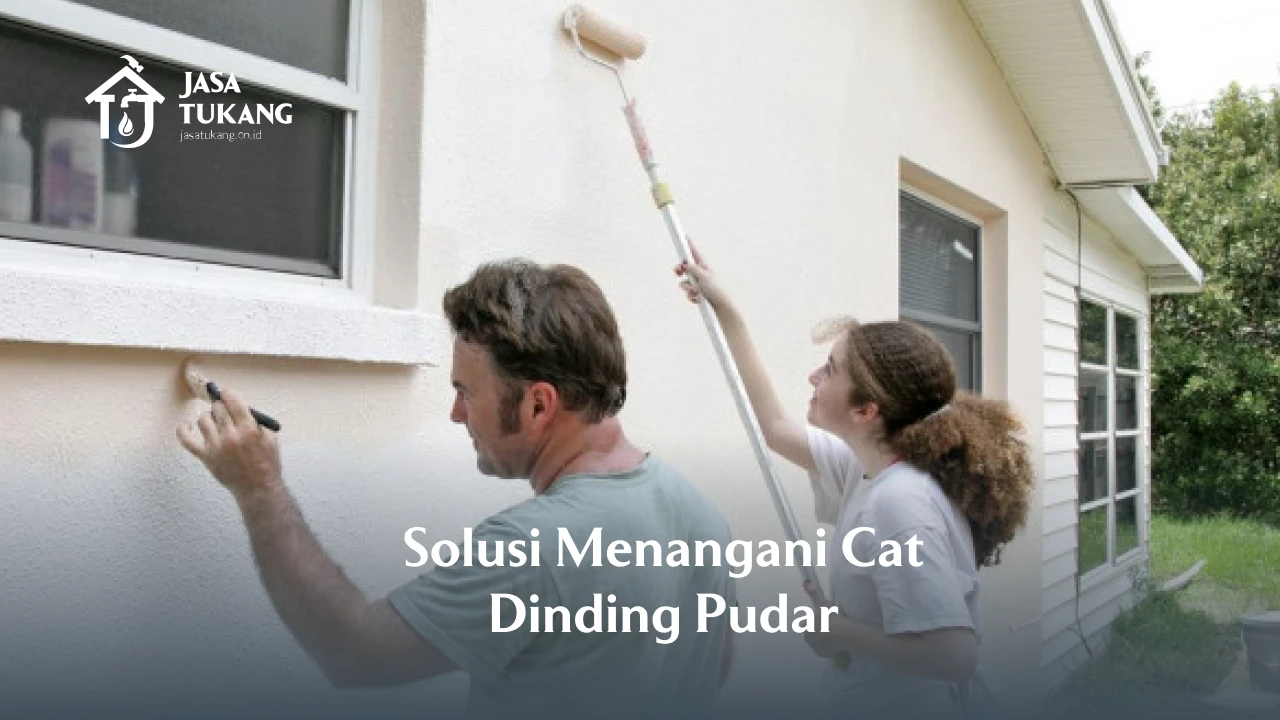 Solusi Menangani Cata Dinding Pudar
