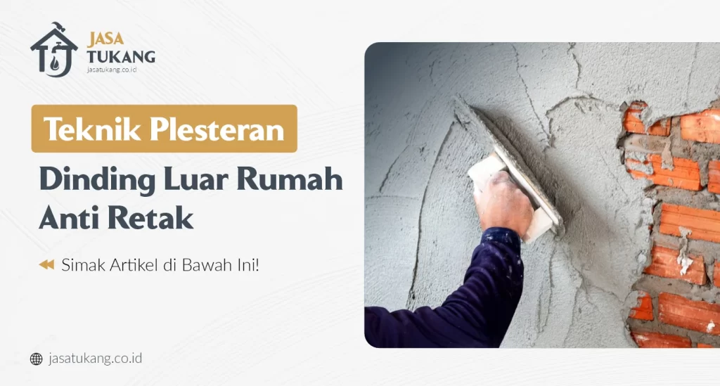 Teknik Plesteran Dinding Luar Rumah