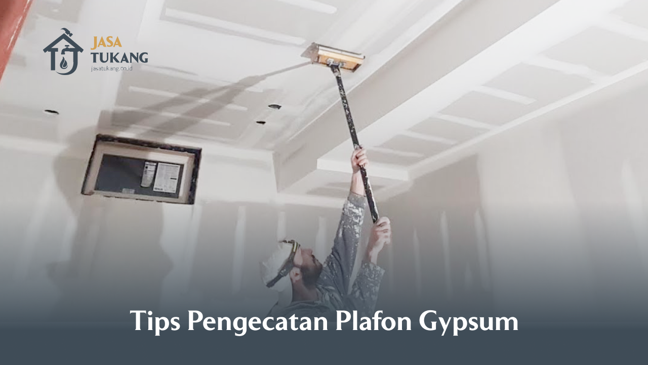 tips pengecatan plafon gypsum minimalis