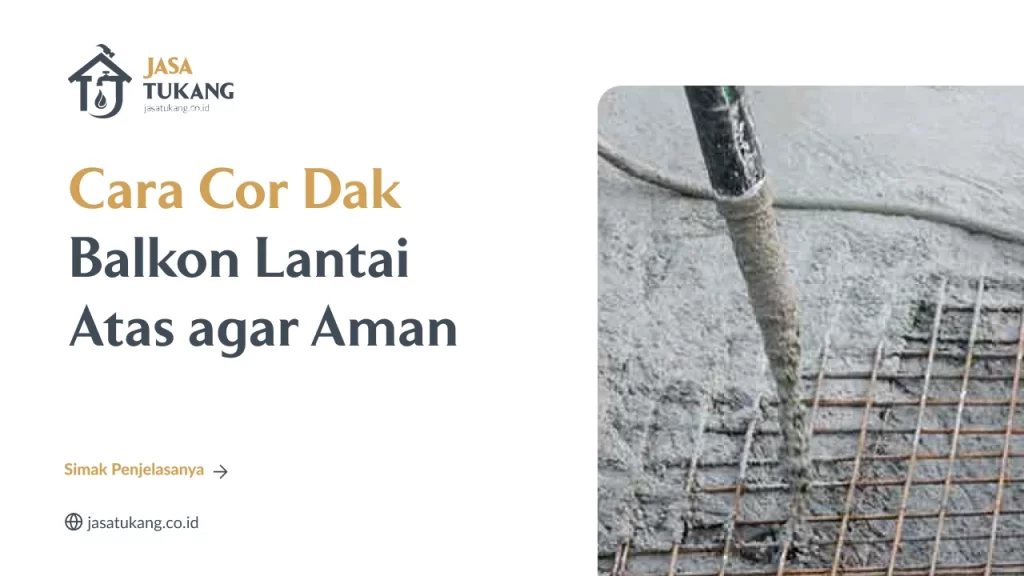 Cara cor dak balkon lantai atas