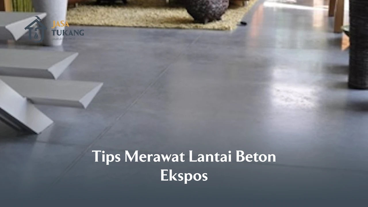 Tips Merawat Lantai Beton Ekspos