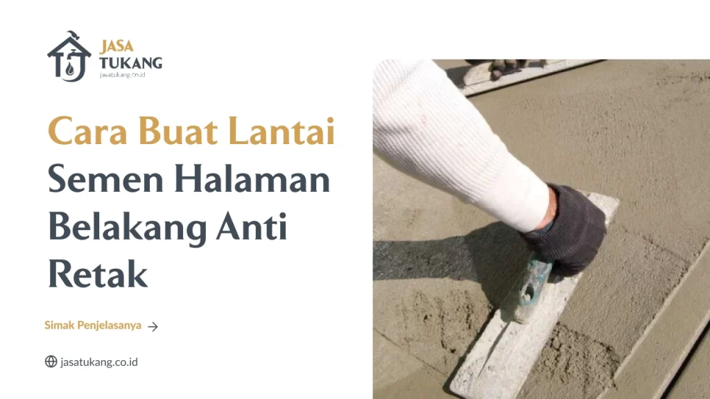 Cara Buat Lantai Semen Halaman Belakang