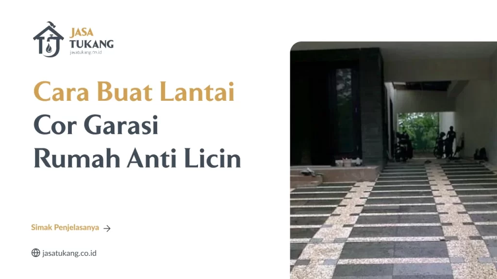 Cara Buat Lantai Cor Garasi Rumah Anti Licin