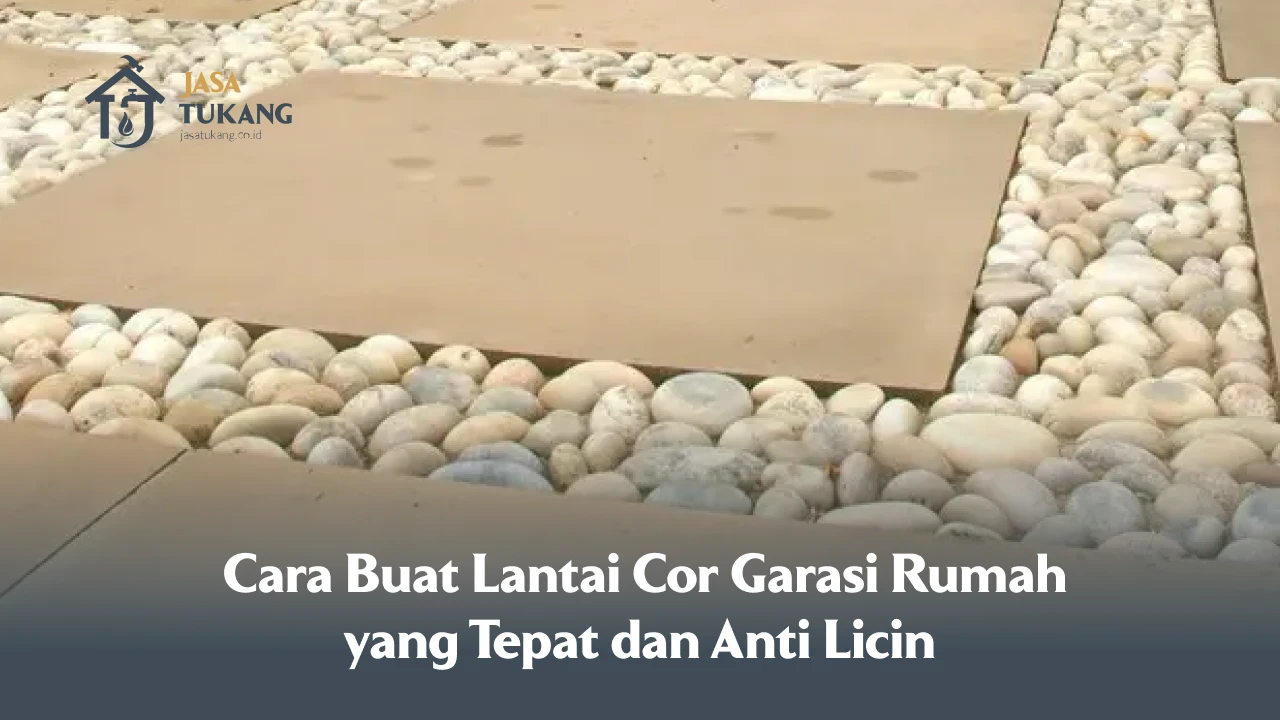 Cara Buat Lantai Cor Garasi Rumah yang Tepat dan Anti Licin