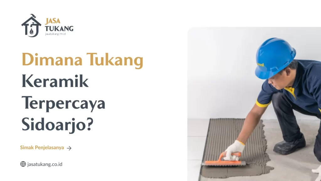 Dimana Tukang Keramik Terpercaya Sidoarjo