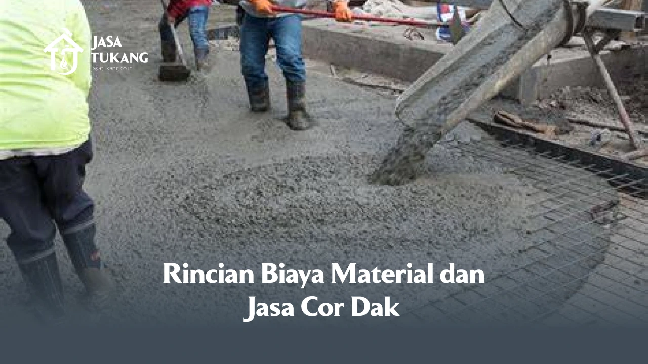 Rincian Biaya Material dan Jasa Cor Dak