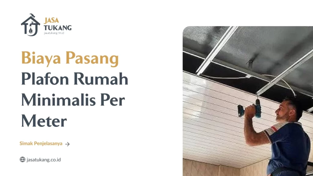 Biaya Pasang Plafon Rumah Per Meter