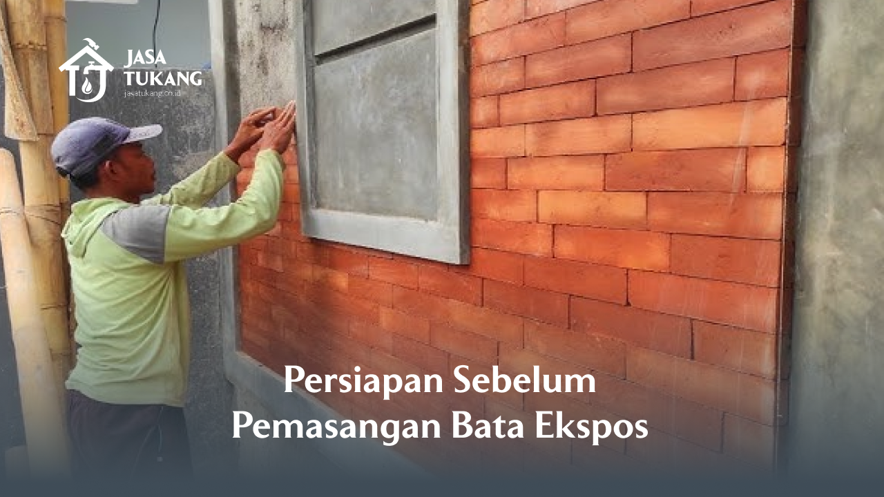 Persiapan Sebelum Pemasangan Bata Ekspos
