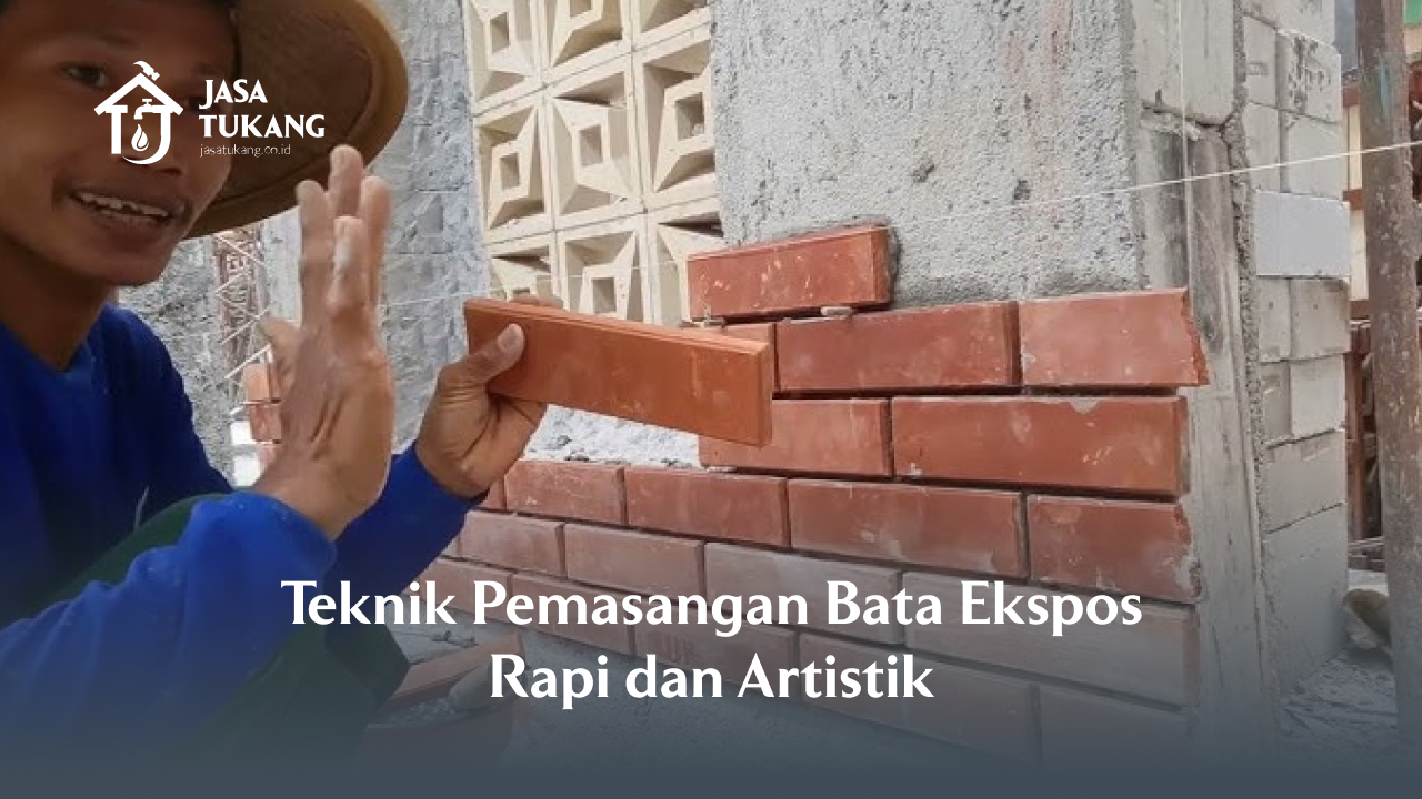 Teknik Pemasangan Bata Ekspos Rapi dan Artistik