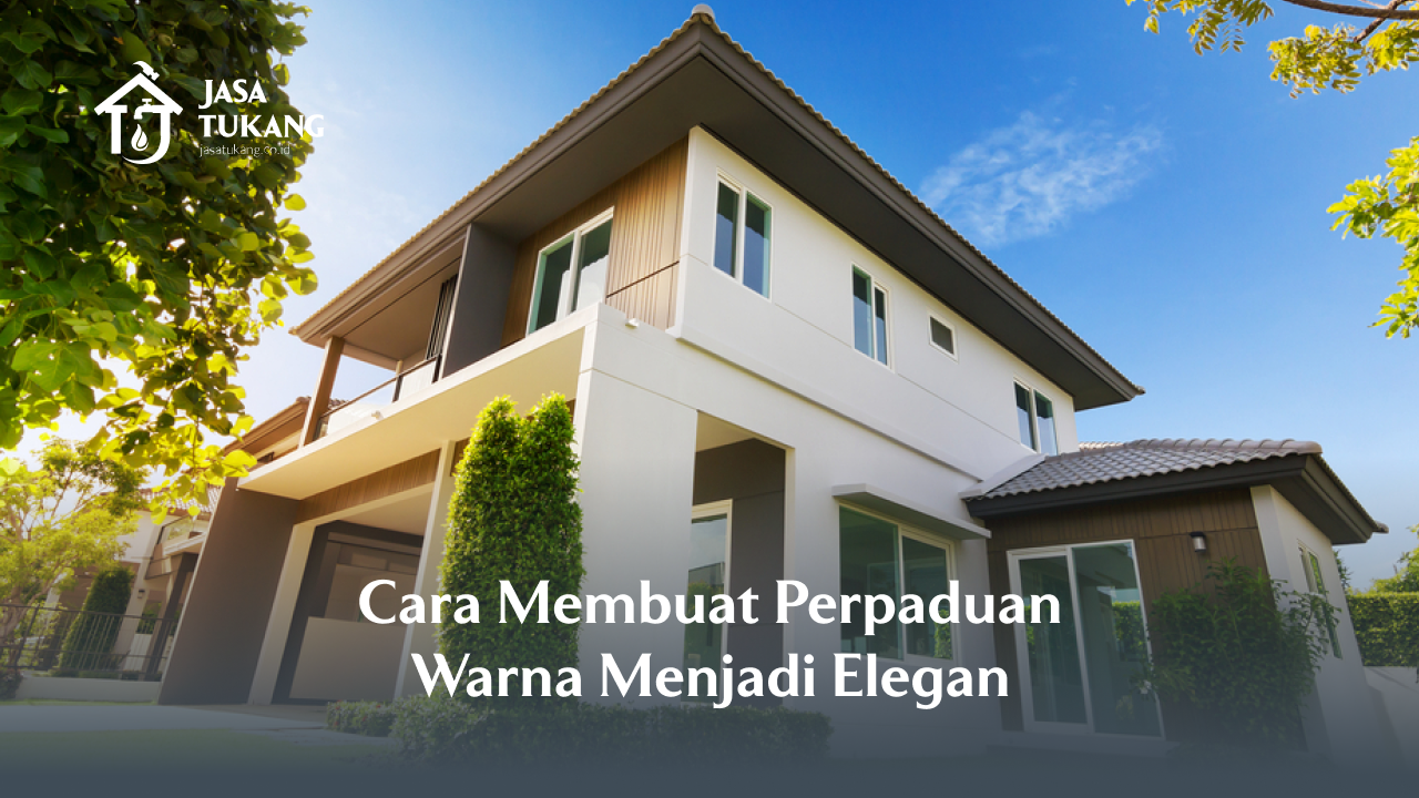 2. Cara Membuat Perpaduan Warna Menjadi Elegan