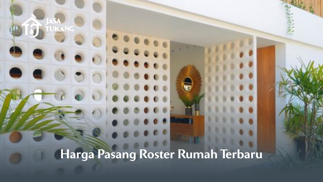 Harga Pasang Roster Rumah Terbaru