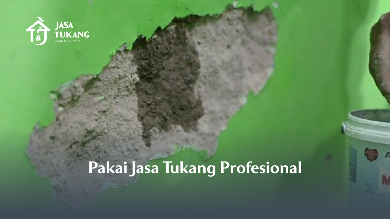 Pakai Jasa Tukang Profesional