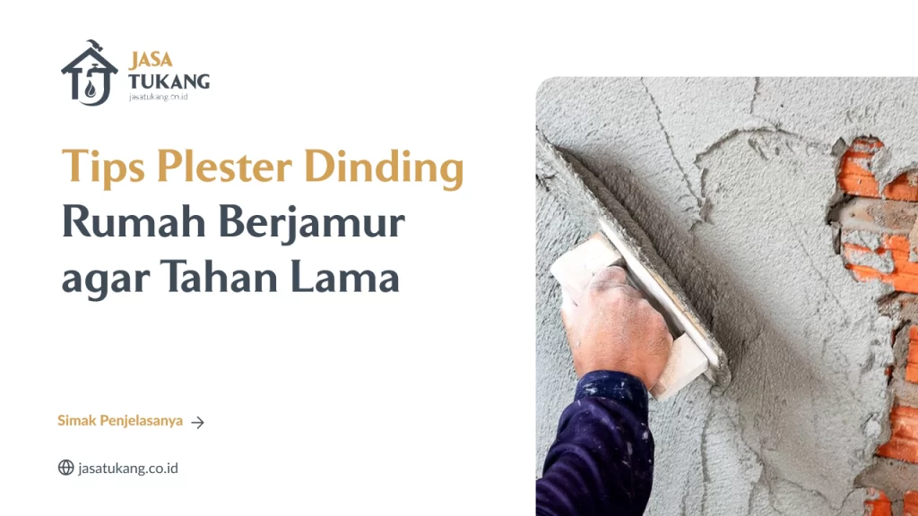 Tips Plester Dinding Rumah Berjamur agar Tahan Lama