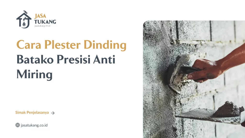 Cara Plester Dinding Batako Presisi