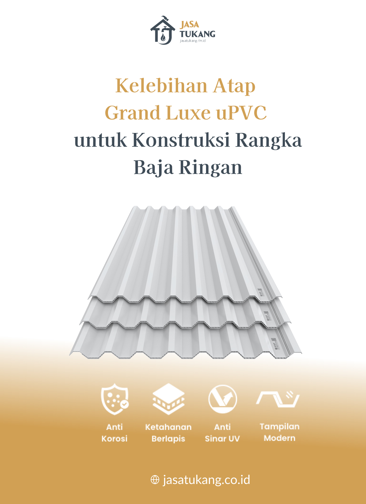 Kelebihan Atap Grand Luxe uPVC untuk Konstruksi Rangka Baja Ringan