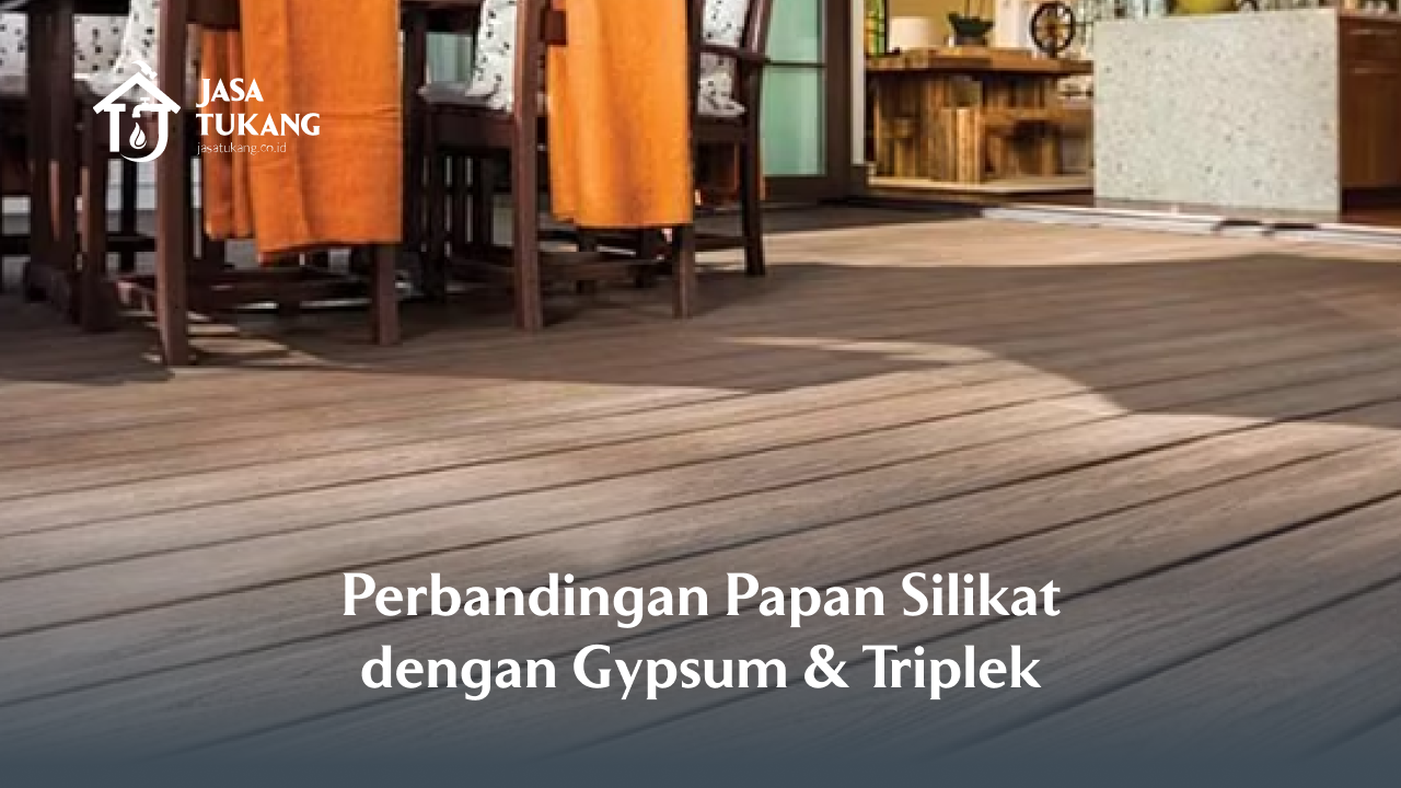 2. Perbandingan Papan Silikat dengan Gypsum & Triplek