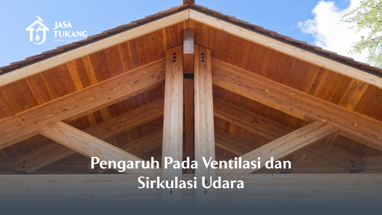 3. Pengaruh Pada Ventilasi dan Sirkulasi Udara'