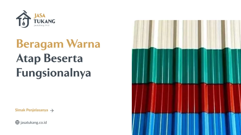 Beragam Warna Atap Beserta Fungsionalnya