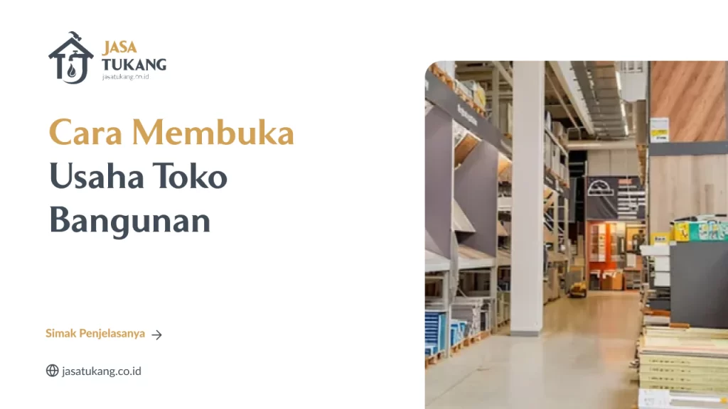 Cara Membuka Usaha Toko Bangunan