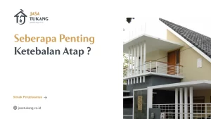 Seberapa Penting Ketebalan Atap