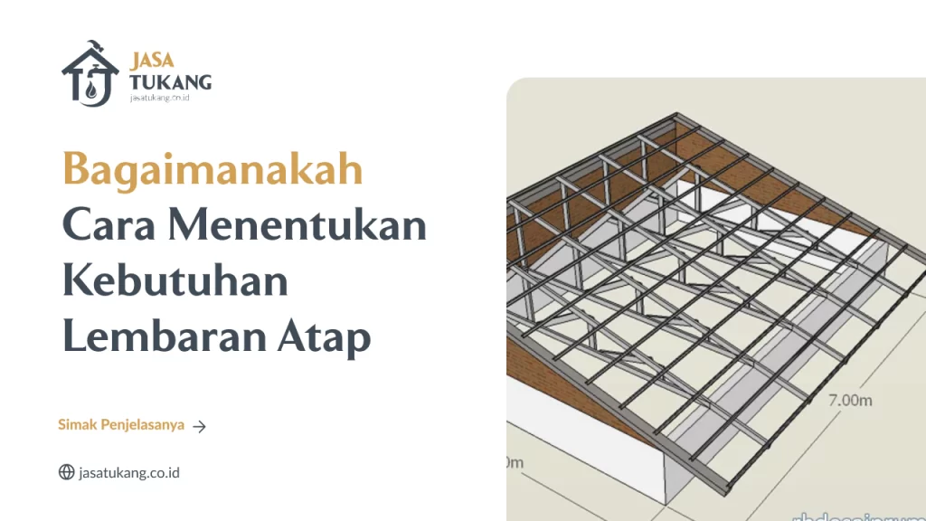 bagaimanakah_cara_menentukan_kebutuhan_lembaran_atap