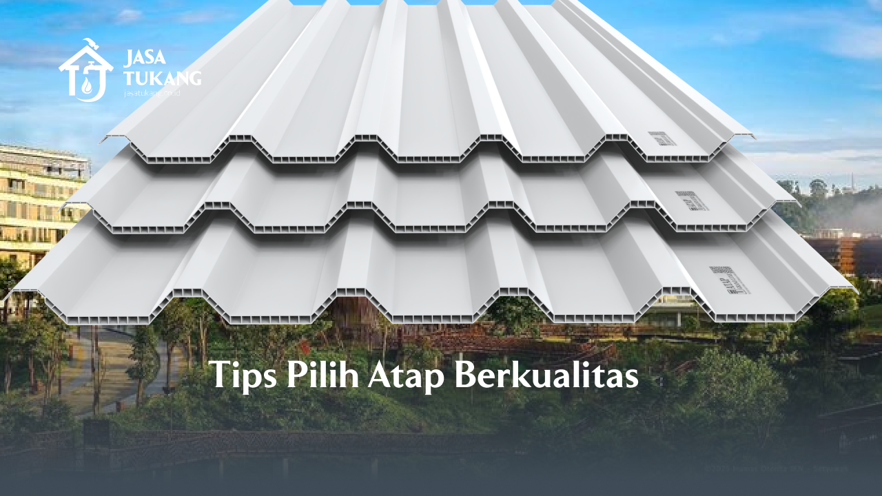 tips_pilih_atap_berkualitas
