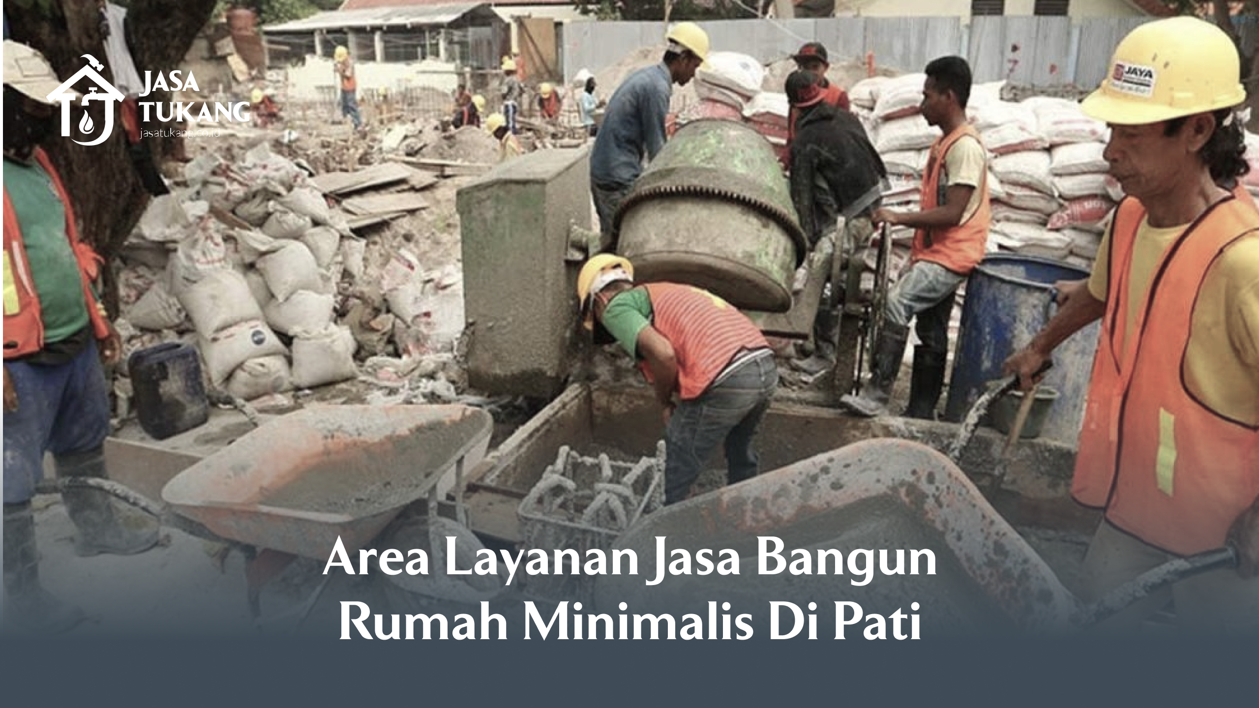 3. Area Layanan Jasa Bangun Rumah Minimalis di Pati