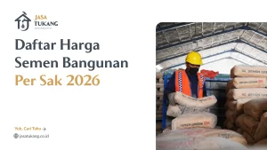 Daftar Harga Semen Bangunan Per Sak 2026