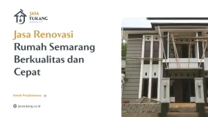 Jasa Renovasi Rumah Semarang Berkualitas dan Cepat