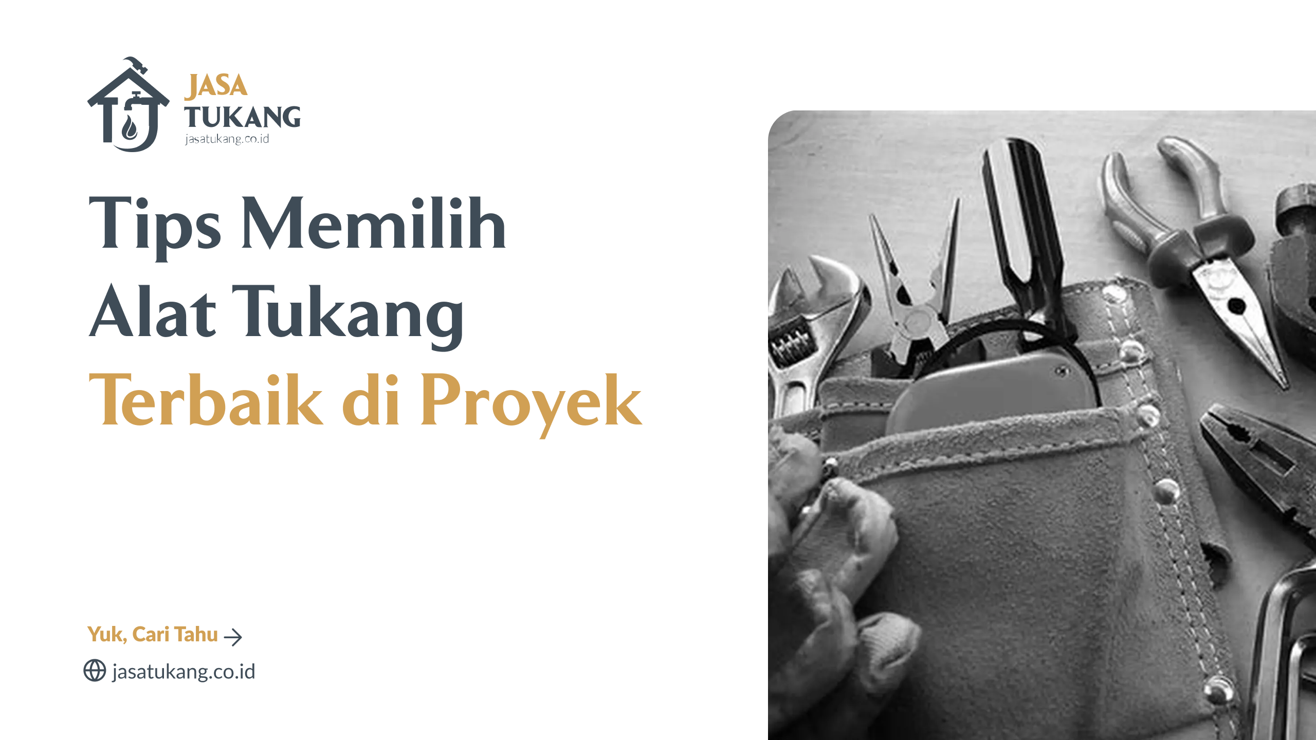 Tips Terbailk Tips Memilih Alat Tukang Terbaik di Proyek - Jasa Tukang