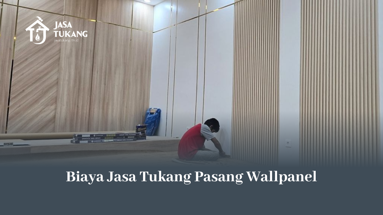 Biaya Jasa Tukang Pasang Wallpanel