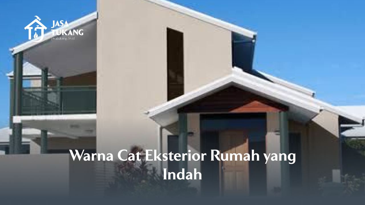 Warna Cat Eksterior Rumah yang Indah