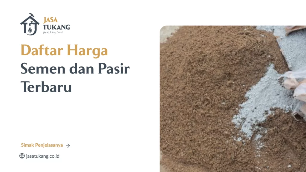 Daftar Harga Semen dan Pasir Terbaru