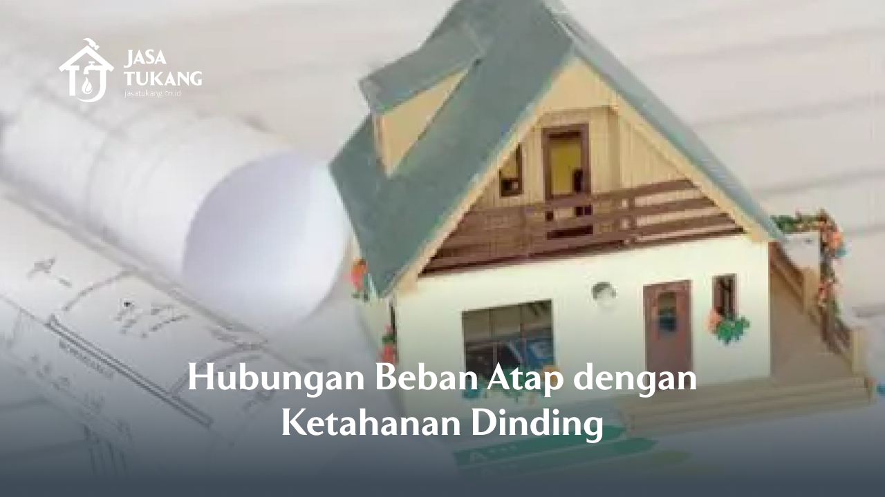 hubungan_beban_atap_dengan_ketahanan_dinding