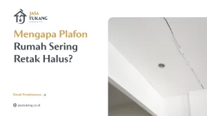 mengapa_plafon_rumah_sering_retak_halus_
