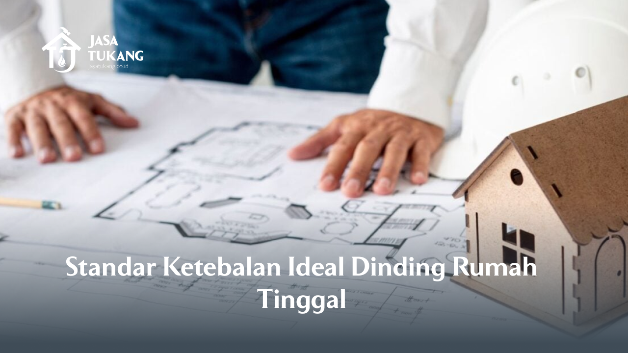 standar_ketebalan_ideal_dinding_rumah_tinggal
