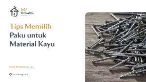 tips_memilih_paku_untuk_material_kayu