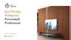 Jasa Pasang Wallpanel Purwodadi Profesional