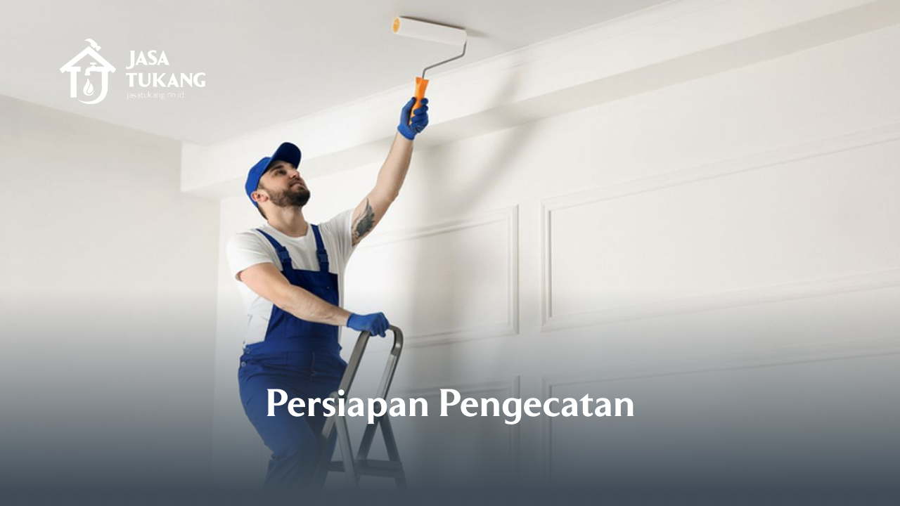 Persiapan Pengecatan